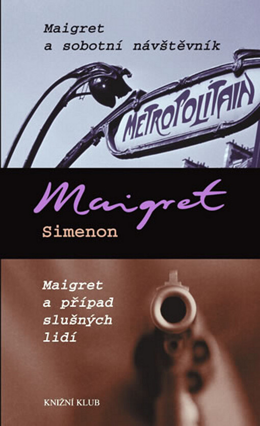 Maigret a sobotní návštěvník ; Maigret a případ slušných lidí