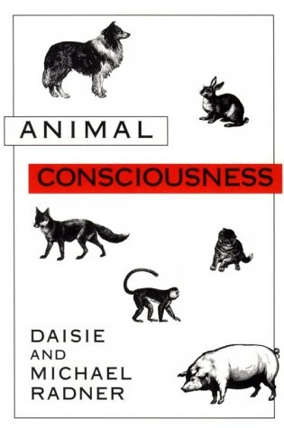 Animal Consciousness (Frontiers of Philosophy)
