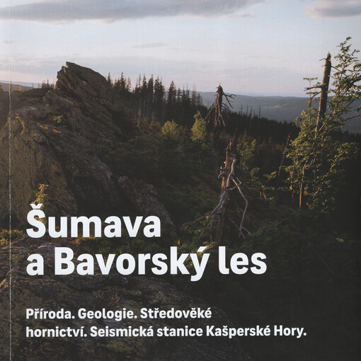 Šumava a Bavorský les : příroda, geologie, středověké hornictv, Seismická stanice Kašparské Hory