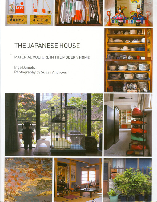 The Japanese house : material culture in the modern home