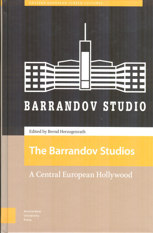 The Barrandov studios : a central European Hollywood