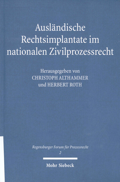 Ausländische Rechtsimplantate im nationalen Zivilprozessrecht