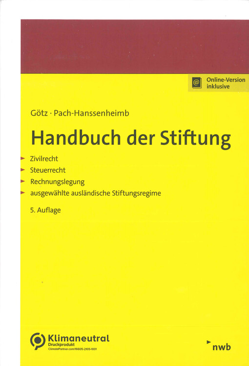 Handbuch der Stiftung : Zivilrecht, Steuerrecht, Rechnungslegung