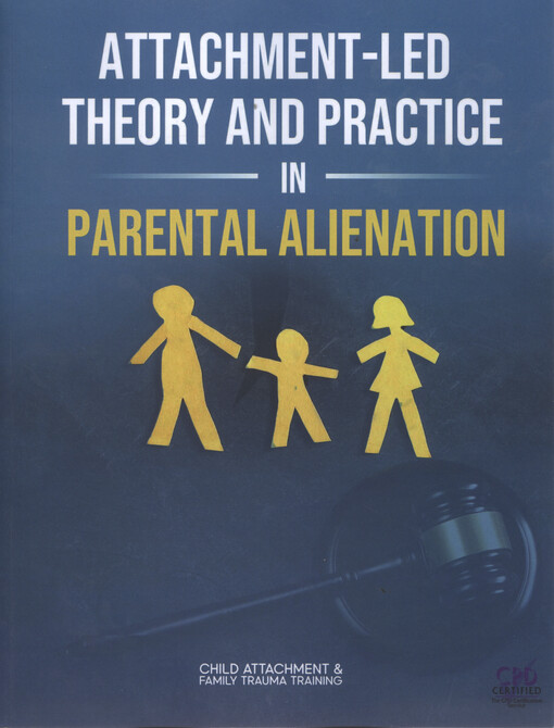 Attachment-led theory and practice in parental alienation (PA1)
