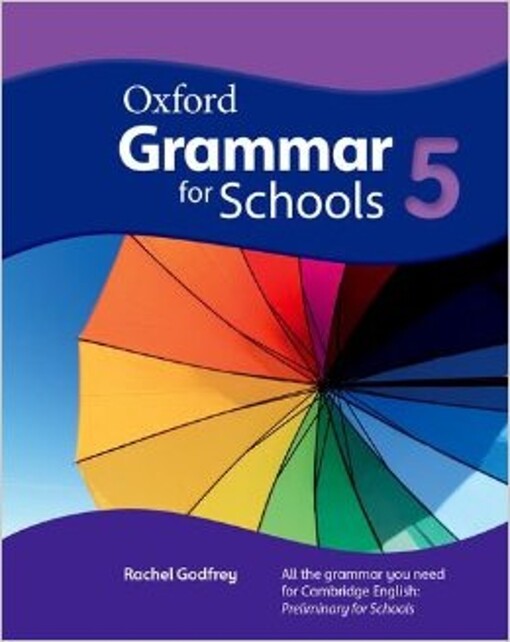 Oxford Grammar For Schools 5 Student´s Book