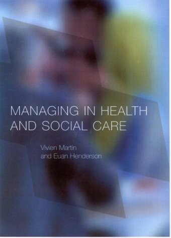 Managing in Health and Social Care