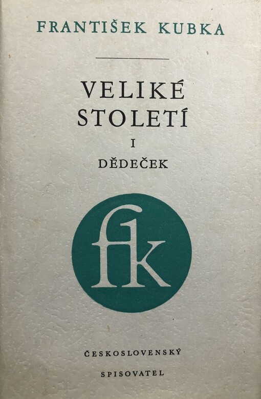 Veliké století.Díl 1,Dědeček
