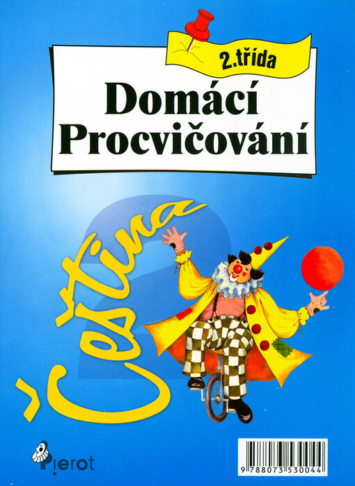 Domácí procvičování :pro 2. třídu ZŠ : [čeština]