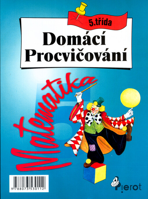 Domácí procvičování :matematika : pro 5. třídu ZŠ