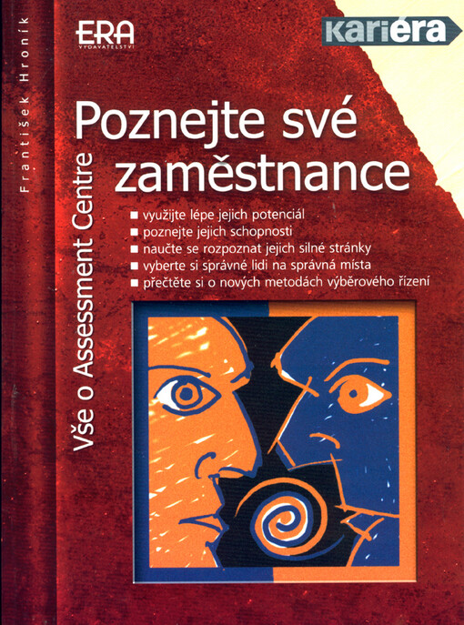 Poznejte své zaměstnance: vše o assessment centre, 1. vyd.