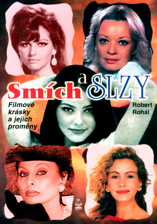 Smích a slzy: filmové krásky a jejich proměny