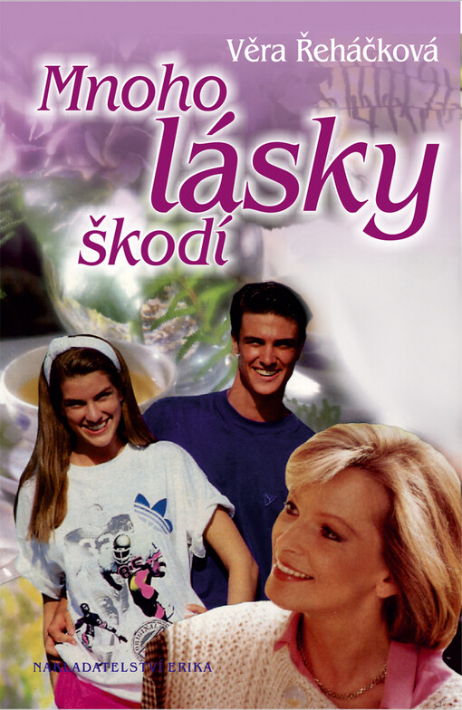 Mnoho lásky škodí: ženský psychologický román