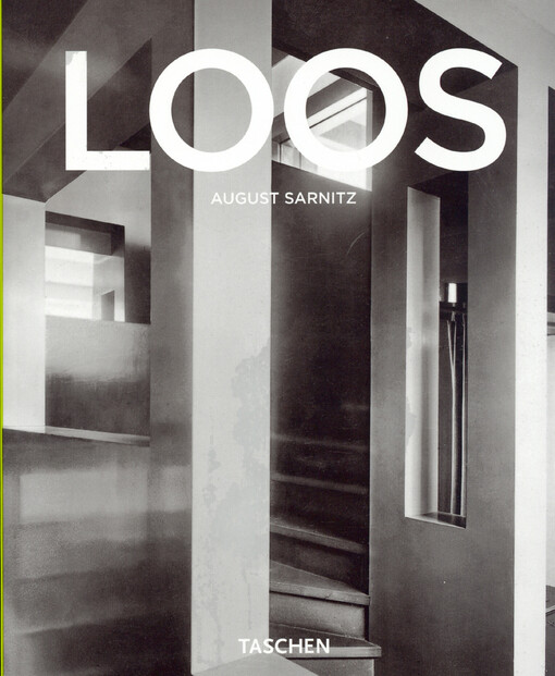 Adolf Loos : 1870-1933 : architekt, kritik, dandy