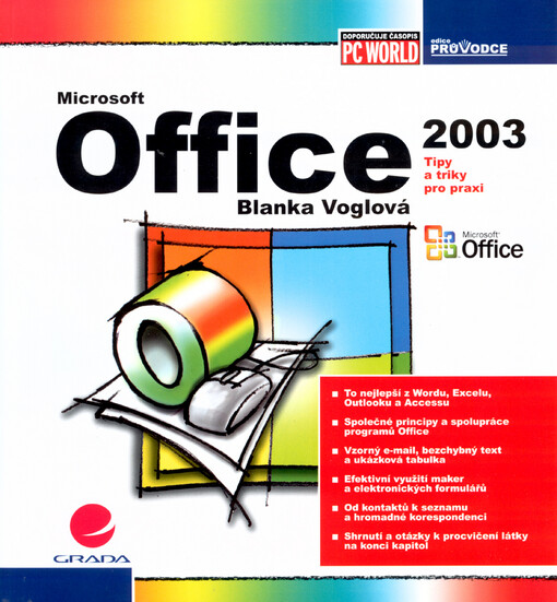Microsoft Office 2003: tipy a triky pro praxi