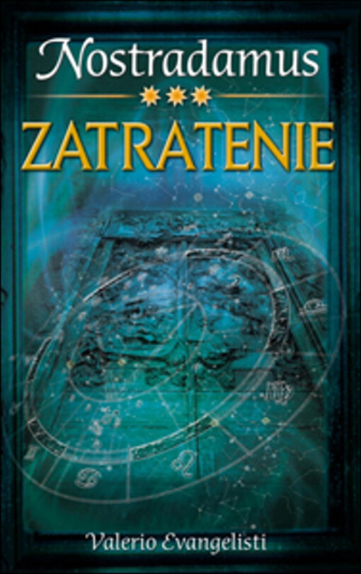 Nostradamus 3. - Zatratenie