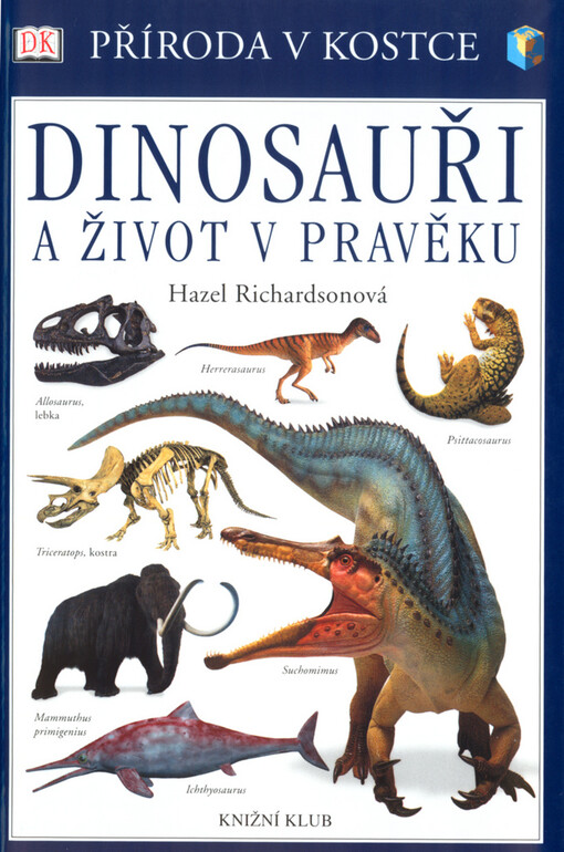 Dinosauři a život v pravěku
