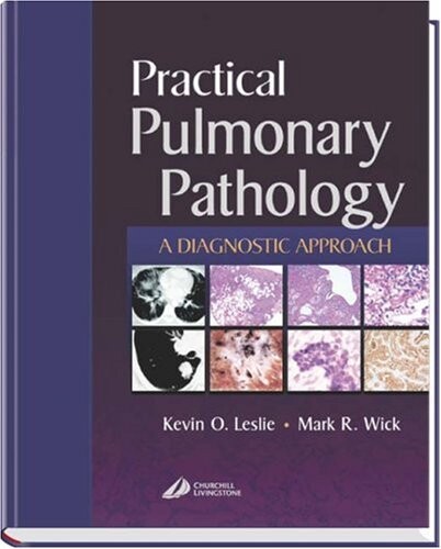 Practical Pulmonary Pathology: A Diagnostic Approach (Pattern Recognition)