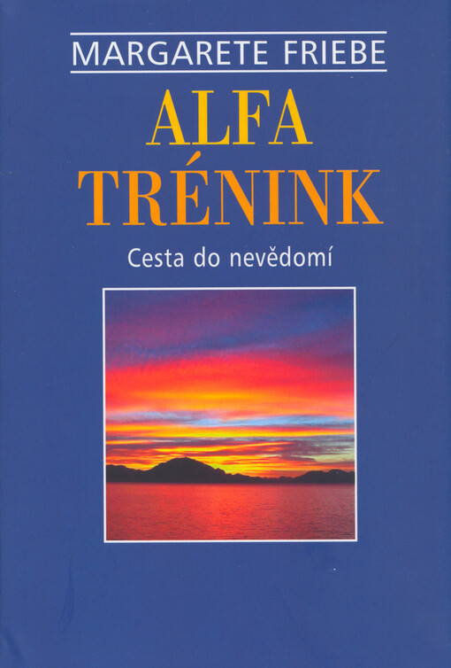 Alfa-trénink: původní metoda 