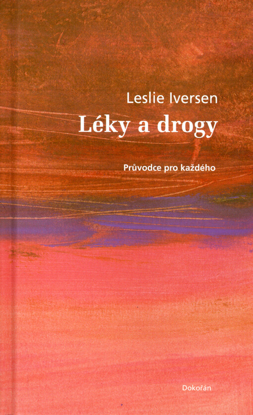 Léky a drogy: průvodce pro každého