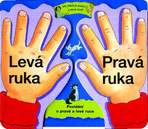 Levá ruka – prvá ruka