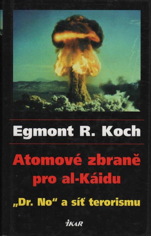 Atomové zbraňe pro al-Káidu