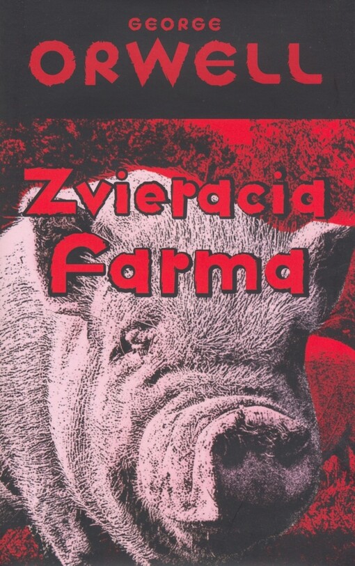 Zvieracia farma: George Orwell