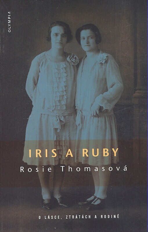Iris a Ruby: o lásce, ztrátách a rodině