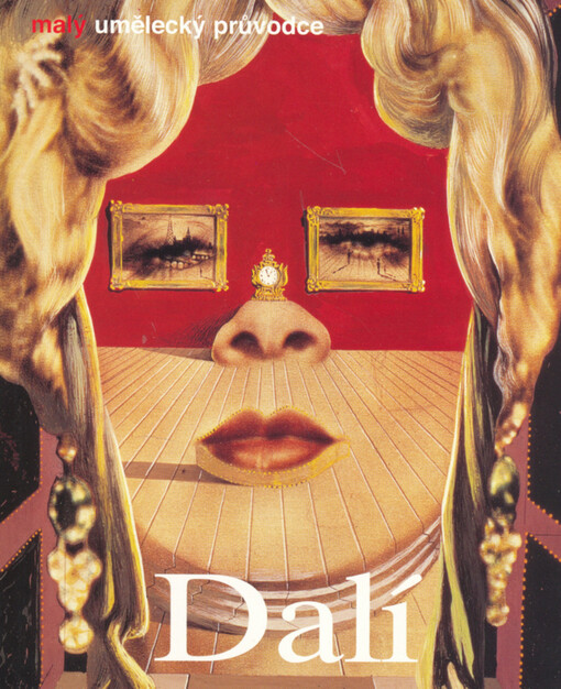 Salvador Dalí : život a dílo.