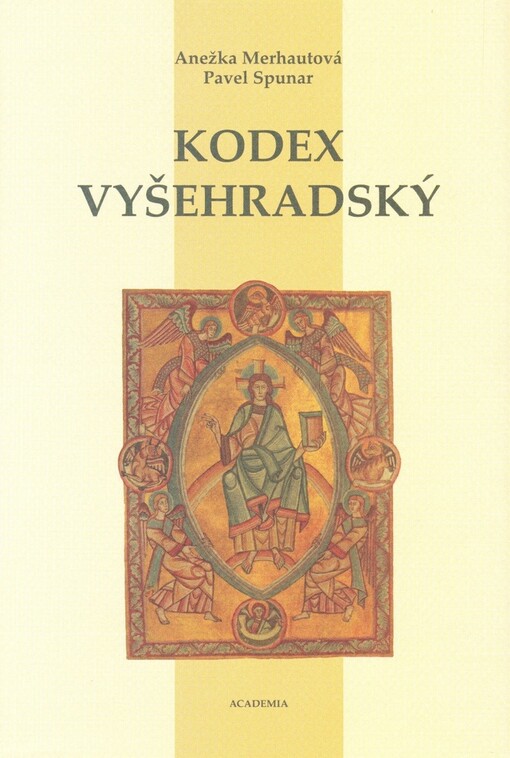 Kodex vyšehradský: korunovační evangelistář prvního českého krále