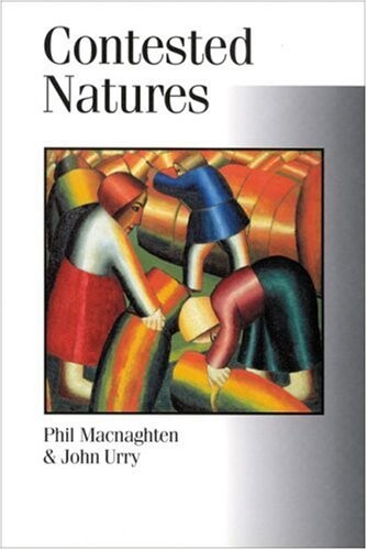 Contested Natures (Published in association with Theory, Culture & Society)