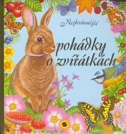 NEJKRÁSNĚJŠÍ POHÁDKY O ZVÍŘÁTKÁCH