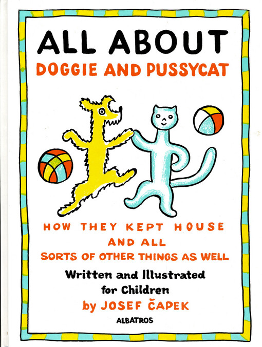 All about doggie and pussycat: how they kept house and all sorts of other things as well