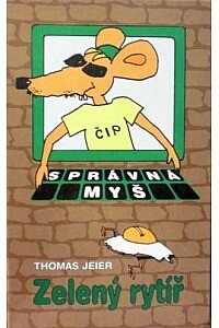Správná myš - Zelený rytíř
