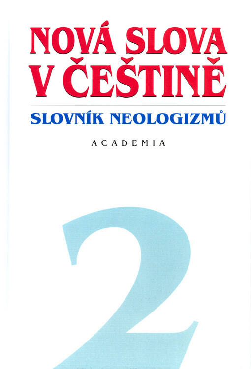 Nová slova v češtině 2: slovník neologizmů