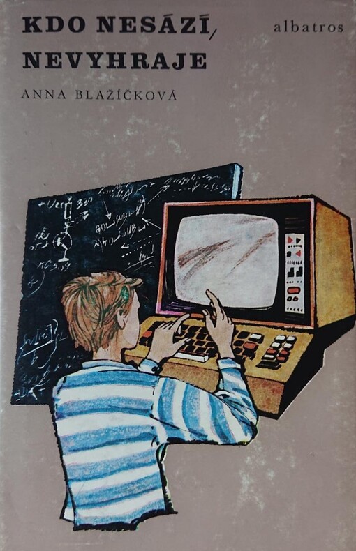 Kdo nesází, nevyhraje aneb Dostane se Honza k počítačům? :pro čtenáře od 11 let