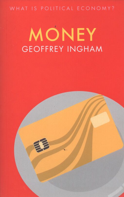 Money : ideology, history, politics