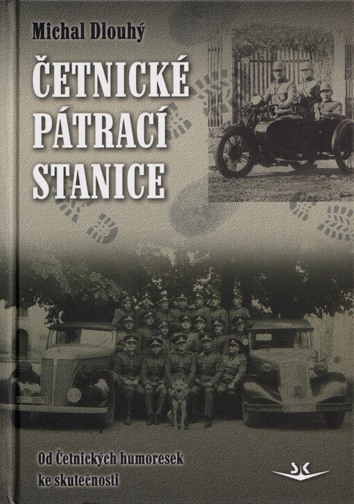 Četnické pátrací stanice : od Četnických humoresek ke skutečnosti