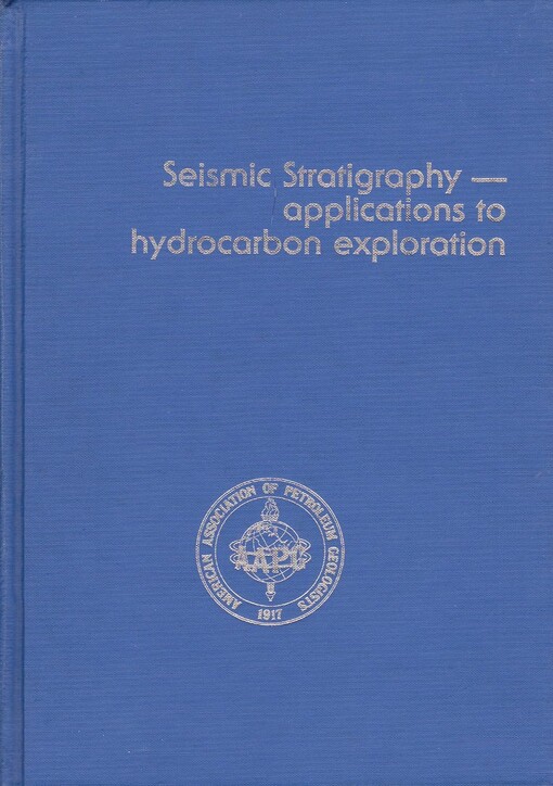 Seismic stratigraphy :applications to hydrocarbon exploration