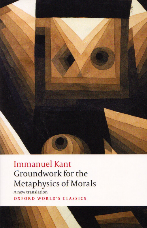 Groundwork for the metaphysics of morals