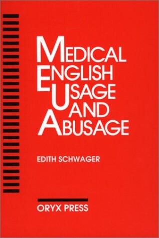 Medical English usage and abusage