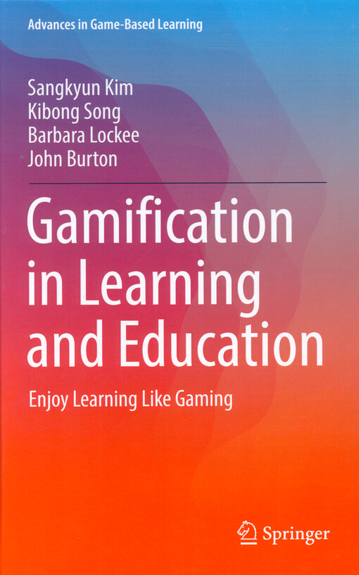 Gamification in learning and education : enjoy learning like gaming