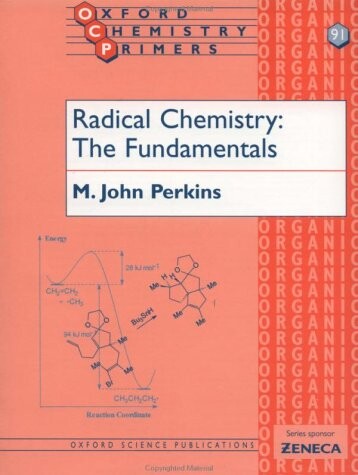 Radical Chemistry: The Fundamentals (Oxford Chemistry Primers)