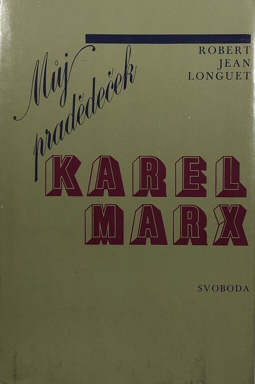 Můj pradědeček Karel Marx