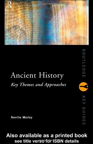 Ancient History : Key Themes and Approaches (Routledge Key Guides)