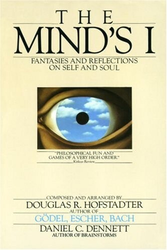 The Mind's I: Fantasies and Reflections on Self and Soul