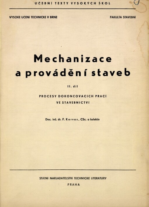 Mechanizace a provádění staveb :Určeno pro posl. fak. stavební.2. díl,Procesy dokončovacích prací ve stavebnictví
