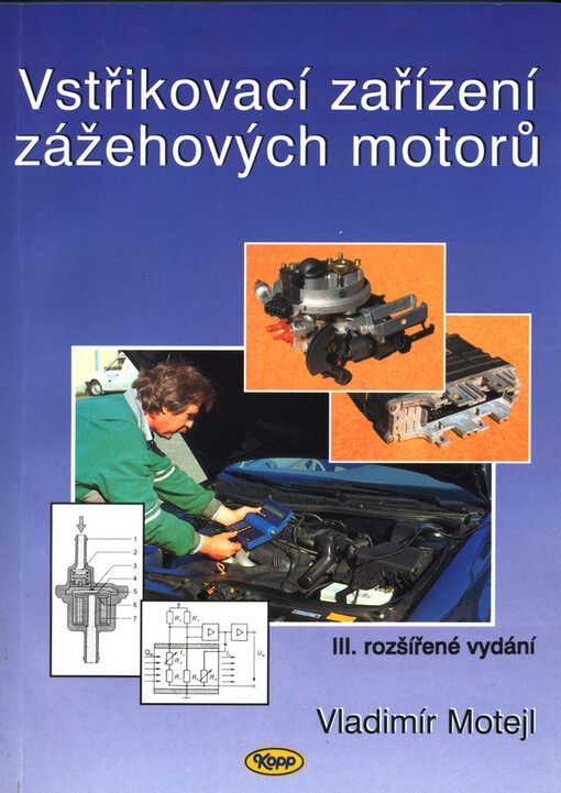 Vstřikovací zařízení zážehových motorů: učební text pro učební obor 23-68-H/001 (24-19-2) automechanik