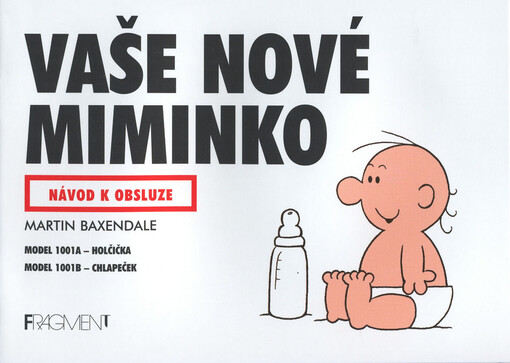 Vaše nové miminko : návod k obsluze