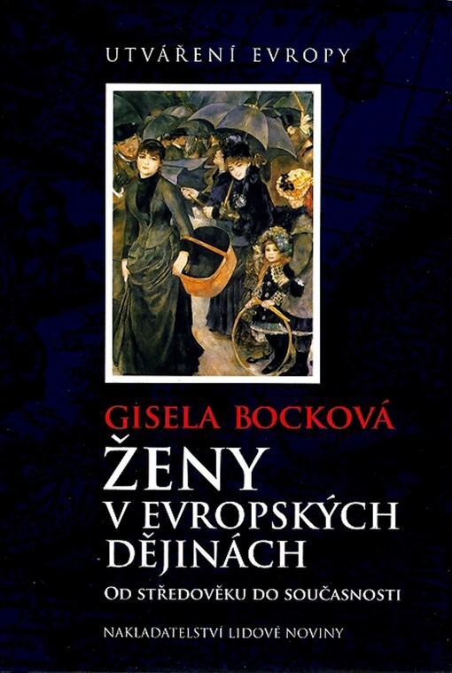 Ženy v evropských dějinách: od středověku do současnosti