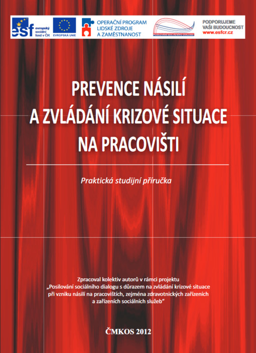 Prevence násilí a zvládání krizové situace na pracovišti :praktická studijní příručka